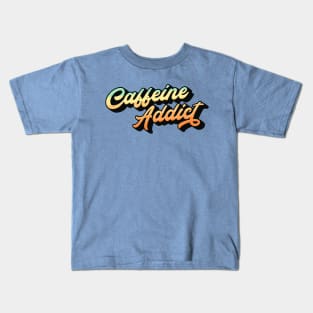 Caffeine Addict Lettering (Color Design) Kids T-Shirt